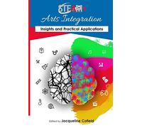 Jacqueline Cofield STEAM+ Arts Integration Anthology (Tascabile)