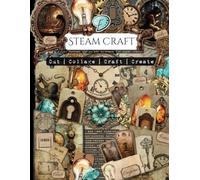 Steam Craft: Junk Journal images and ephemera for paper crafts | Cut | Collage | Craft | Create | Card Making | Scrapbook | Steampunk