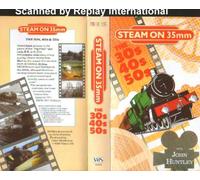 Steam on 35mm The 30s 40s 50s (Video Tape/PAL) 1989