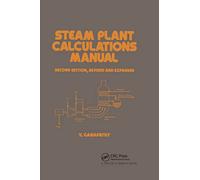 Steam Plant Calculations Manual, Revised and Expanded