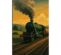 Steam Train Notebook: Vintage Countryside Railway Poster Journal: A Classic Lined Writing Book for Enthusiasts