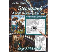 Steampunk Activity & Colouring Book for Adults: 190 Mixed Puzzles: Word Searches, Mazes, Sudoku, Wordoku, Kakurasu, Cryptograms & Colouring Pages with Full Solutions