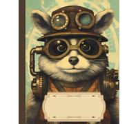 Steampunk Animal Composition Notebook 7.5" x 9.25": 150 Wide Ruled Pages: VintageMechanical Wildlife with badger on the Cover | Writing Journal for School, College, Work & Creative Minds