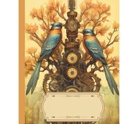Steampunk Animal Composition Notebook 7.5" x 9.25": 150 Wide Ruled Pages | VintageMechanical Wildlife with birds on the Cover | Writing Journal for School, College, Work & Creative Minds