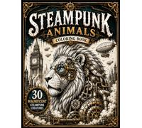 STEAMPUNK ANIMALS COLORING BOOK