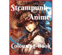 Steampunk Anime Colouring Book for Adults