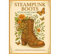 Steampunk Boots With Gears and Vines