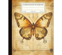 Steampunk Butterfly Composition Notebook: College Ruled Lines | 7.5x9.25 in | 110 Pages | Vintage Victorian Mechanical Butterfly Journal for School