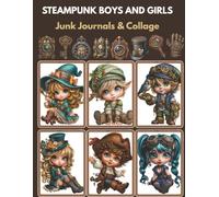 Steampunk Collection: Printable Ephemera for Scrapbooking, Junk Journals, and Mixed Media Art