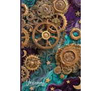 Steampunk Dreams Journal: Gears, Stars & Swirls - A Magical Writing Notebook with Metallic Gold and Jewel-Tone Accents