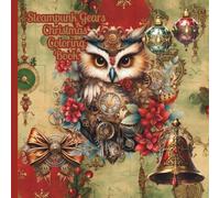 Steampunk Gears Christmas Coloring Book: Book #3