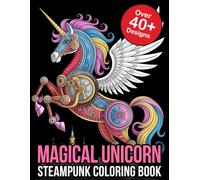Steampunk Magical Unicorn Coloring Book