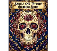 Steampunk Skulls & Tattoos Coloring Book: +50 Designs, Bold & Easy Pages | Stress Relieving for Adults
