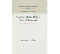 Stebelton H. Nulle Thomas Pelham-Holles, Duke of Newcastle (Copertina rigida)