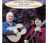 JODY STECHER & KATE BRISLIN - Heart Songs: the Old Time....