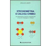 Stechiometria e calcoli chimici. Con applicazioni di calcolo computerizzato