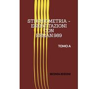 STECHIOMETRIA - ESERCITAZIONI CON ERMAN.989: TOMO A II° EDIZIONE