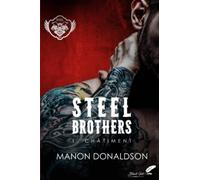 Steel Brothers: Tome 1, Châtiment