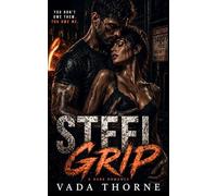 Steel Grip: A Dark Romance