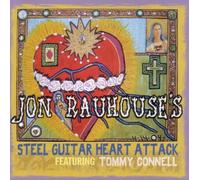 Steel Guitar Heart Attack by Jon Rauhouse