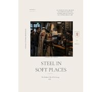 Steel in Soft Places: The Modern LIfe of Sir George