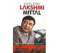 Steel King Lakshmi Mittal