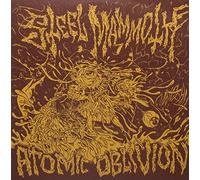 STEEL MAMMOTH - ATOMIC OBLIVION
