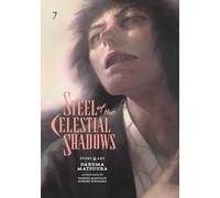 Steel of the Celestial Shadows 7: Volume 7