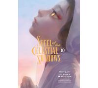 Steel of the Celestial Shadows, Vol. 10
