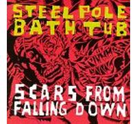Steel Pole Bathtub - Scars from Falling Down