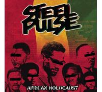 Steel Pulse - AFRICAN HOLOCAUST
