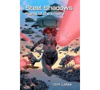 Steel Shadows: Flame of the Empire