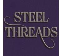 STEEL THREADS - TIMING IS EVERYTHING