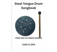 STEEL TONGUE DRUM SONGBOOK: FREE 100 ULTIMATE SONGS