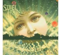 Steel Train - Twilight Tales From The Prairies Of The