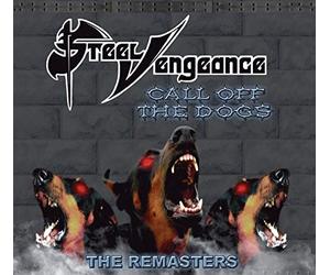 Steel Vengeance - Call Off Thedogs