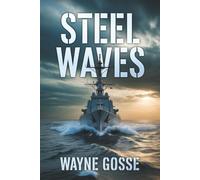 Steel Waves: A Canadian Sailor's Journey Through the Persian Gulf Conflict