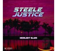 Steele Justice Neonlight Blues (CD)