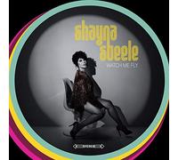 Steele, Shayna - Watch Me Fly