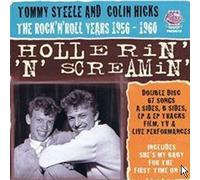 Steele, Tommy/Hicks, Colin - Hollerin N Screamin: Rock N Roll Years 1956-1960