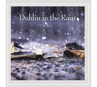 Steely, Bill & Where's Dave - Dublin In The Rain