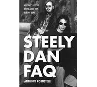 Anthony Robustelli Steely Dan FAQ (Tascabile) FAQ