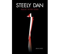 Steely Dan: Reelin' in the Years