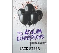 Steen Jack The Asylum Confessions 5 (Tascabile)