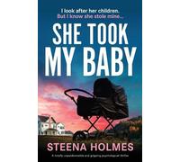 Steena Holmes She Took My Baby (Tascabile)