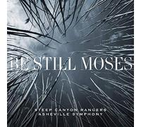 Steep Canyon Rangers & Asheville Symphony Be Still Moses (CD) Album