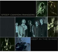 Steep Canyon Rangers - Deep In The Shade