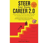 Steer Your Young Career Without Any Fear 2.0 --Interviewing Deep Dive: From Nervous To Noticed -- Real Strategies For Standing Out And Getting Hired
