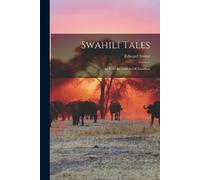 Steere Edward 1828-1882 Swahili Tales (Tascabile)