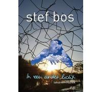 Stef Bos In een ander licht: tekst en muziek (Tascabile)
